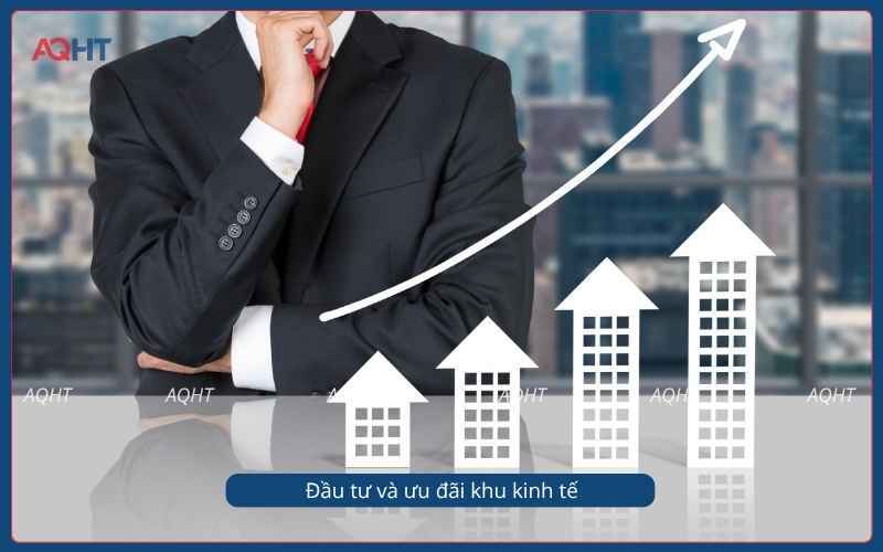Đầu tư khu kinh tế và các yếu tố ưu đãi cần đánh giá