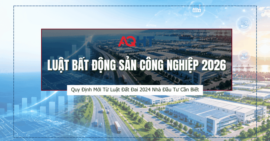 Luật bất động sản công nghiệp 2026