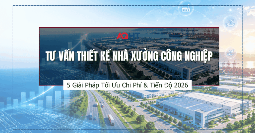 Tư vấn thiết kế nhà xưởng công nghiệp