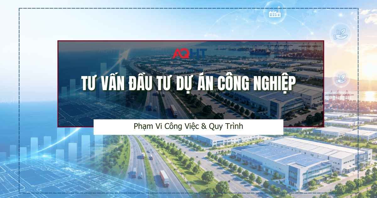 Tư Vấn Đầu Tư Dự Án Công Nghiệp - AQ Hà Tĩnh